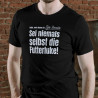 Egon Kowalski T-Shirt - Sei niemals selbst die Futterluke